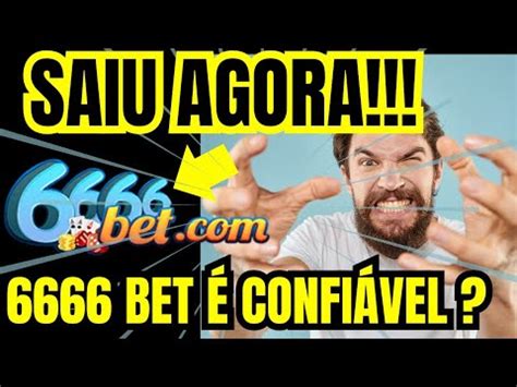 6666bet é confiável